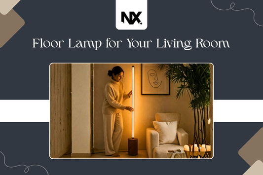 How to Choose the Right Floor Lamp for Living Room - A Simple Guide